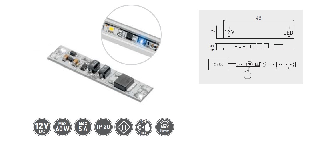 Spínač bezdotykový do LED profilu, 12V/60W, 5A, s lepící páskou Spínač bezdotykový do LED profilu, 12V/60W, 5A, s lepící páskou